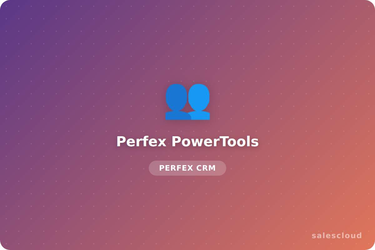 Perfex PowerTools — Suite de Herramientas Avanzadas