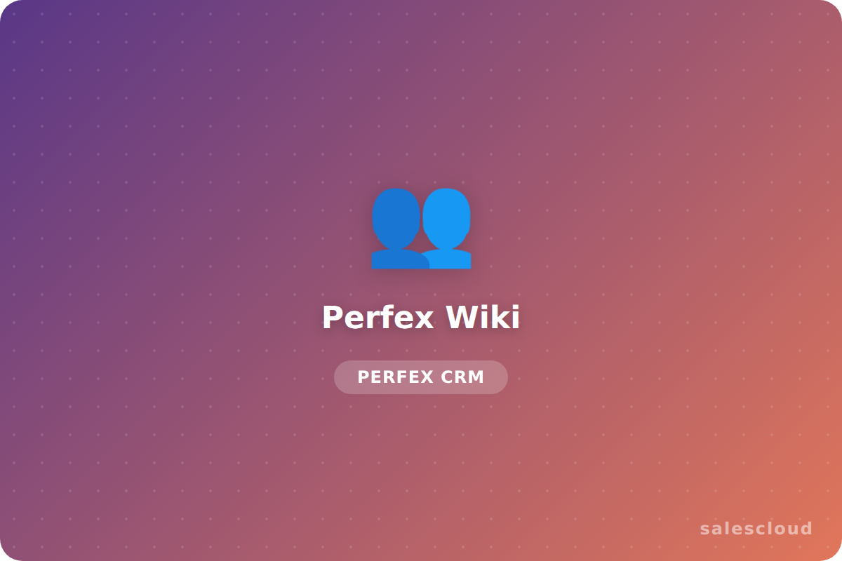 Perfex Wiki — Base de Conocimiento Profesional para Perfex CRM