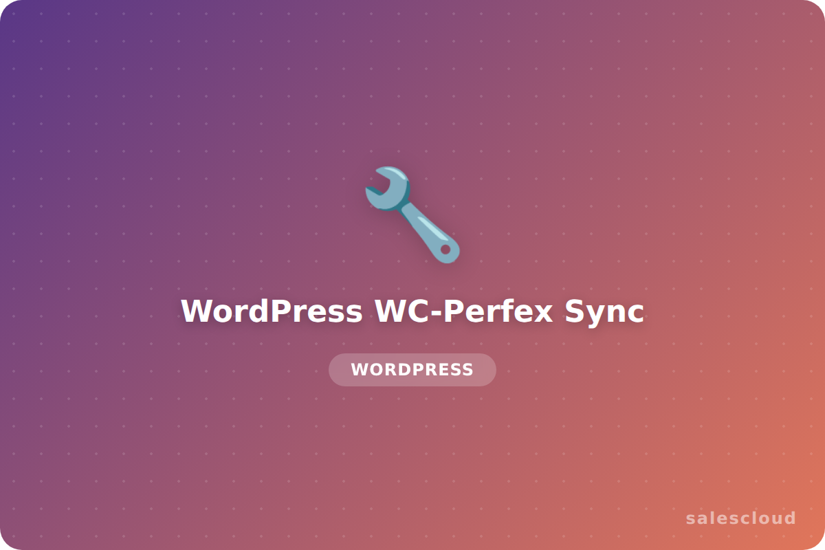 WordPress WC-Perfex Sync — Sincroniza WooCommerce con Perfex CRM
